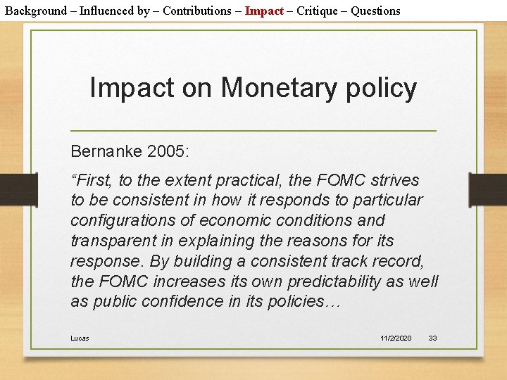 Background – Influenced by – Contributions – Impact – Critique – Questions Impact on