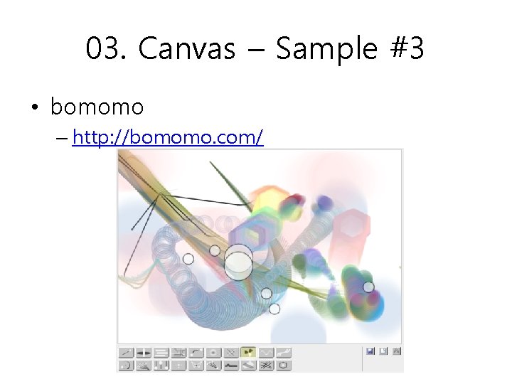 03. Canvas – Sample #3 • bomomo – http: //bomomo. com/ 
