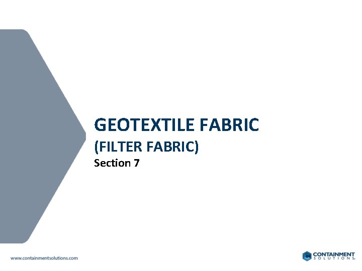GEOTEXTILE FABRIC (FILTER FABRIC) Section 7 