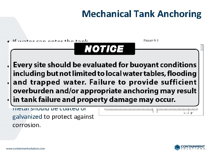 Mechanical Tank Anchoring • If water can enter the tank excavation, CSI recommends mechanical