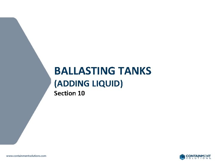 BALLASTING TANKS (ADDING LIQUID) Section 10 55 