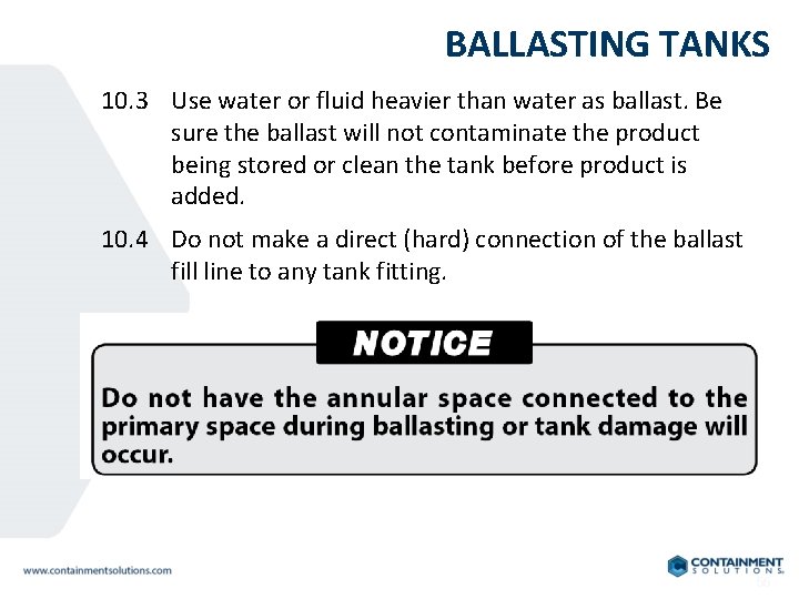 BALLASTING TANKS 10. 3 Use water or fluid heavier than water as ballast. Be