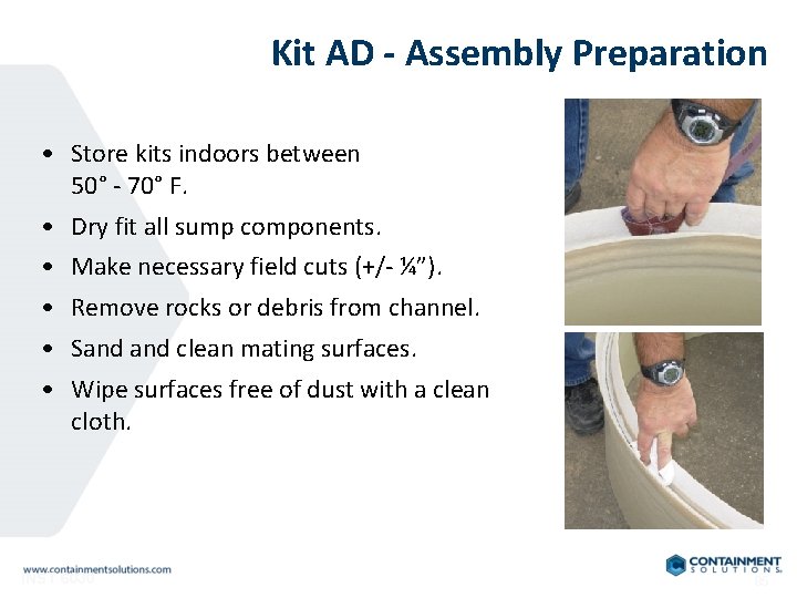 Kit AD - Assembly Preparation • Store kits indoors between 50° - 70° F.