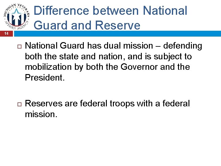 Difference between National Guard and Reserve 14 National Guard has dual mission – defending
