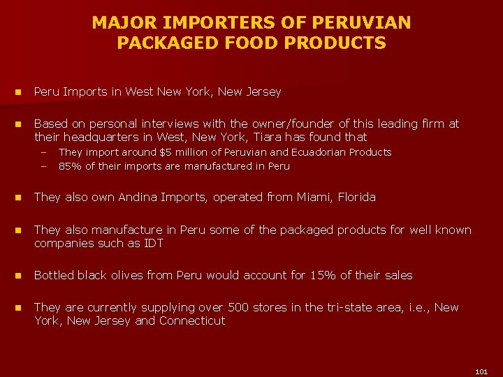 MAJOR IMPORTERS OF PERUVIAN PACKAGED FOOD PRODUCTS n Peru Imports in West New York,