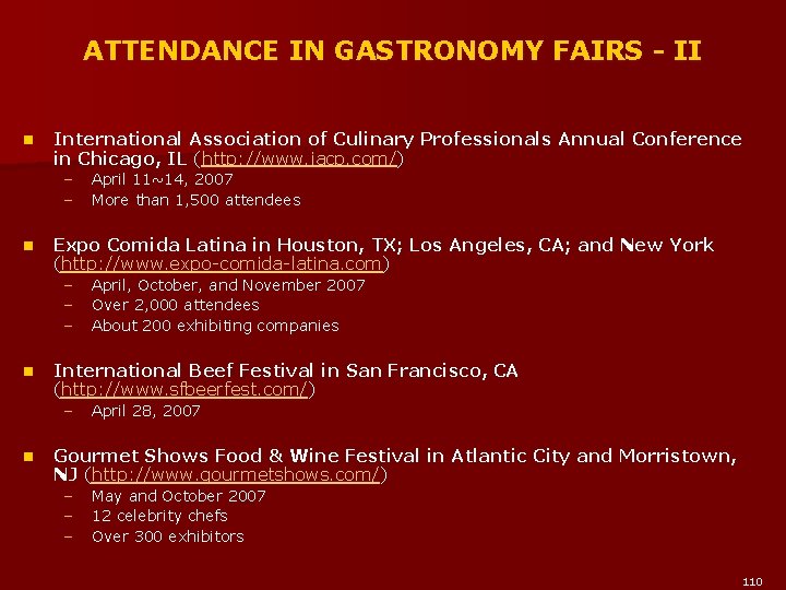 ATTENDANCE IN GASTRONOMY FAIRS - II n International Association of Culinary Professionals Annual Conference