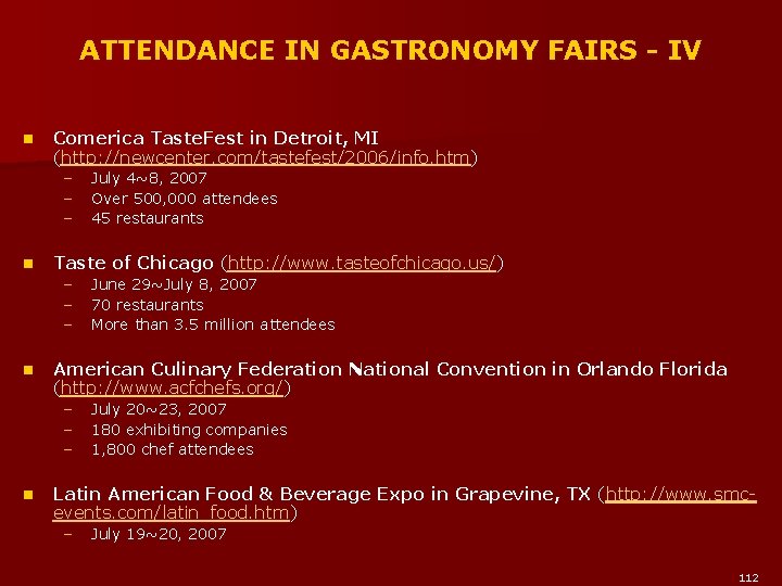 ATTENDANCE IN GASTRONOMY FAIRS - IV n Comerica Taste. Fest in Detroit, MI (http: