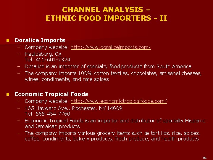 CHANNEL ANALYSIS – ETHNIC FOOD IMPORTERS - II n Doralice Imports – Company website:
