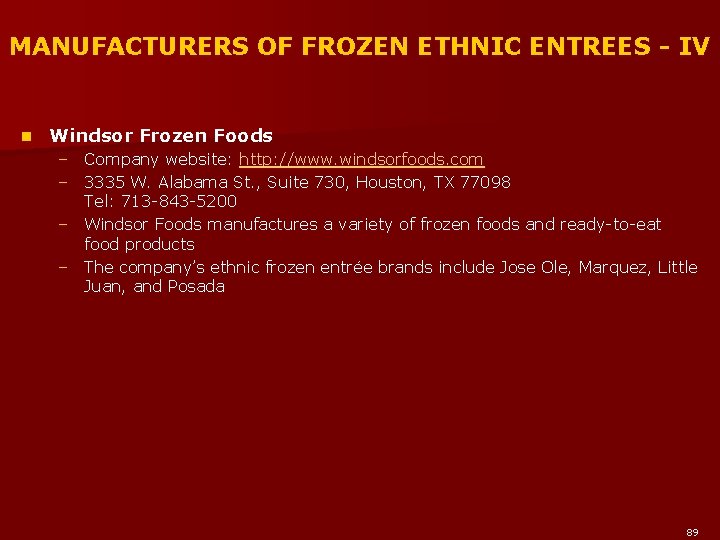 MANUFACTURERS OF FROZEN ETHNIC ENTREES - IV n Windsor Frozen Foods – Company website: