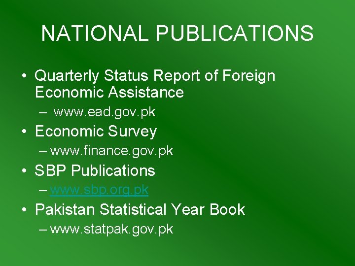 NATIONAL PUBLICATIONS • Quarterly Status Report of Foreign Economic Assistance – www. ead. gov.