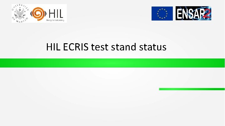 HIL ECRIS test stand status 