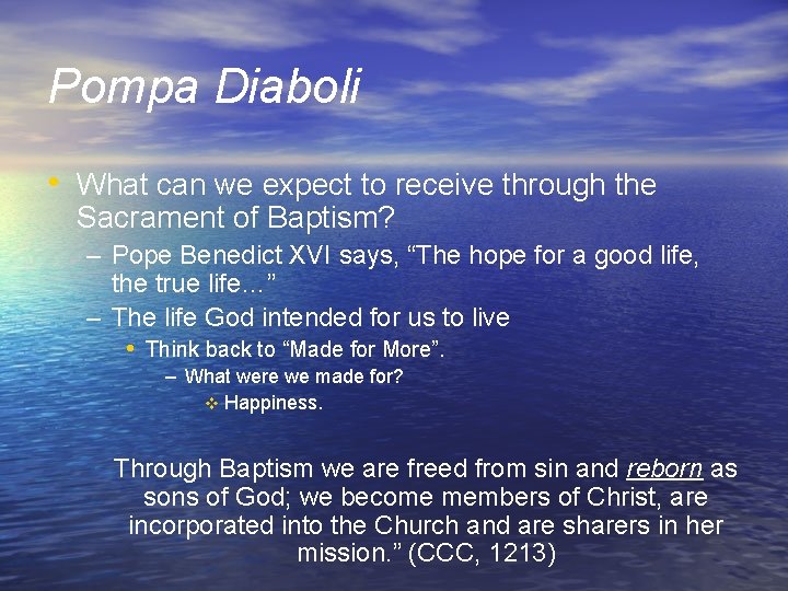 Pompa Diaboli • What can we expect to receive through the Sacrament of Baptism?