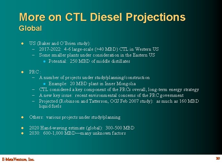 More on CTL Diesel Projections Global l US (Baker and O’Brien study): – 2017