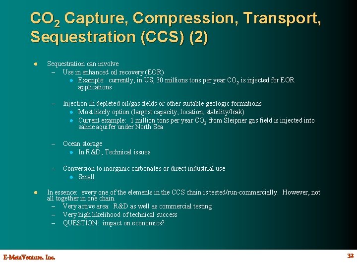 CO 2 Capture, Compression, Transport, Sequestration (CCS) (2) l l Sequestration can involve –