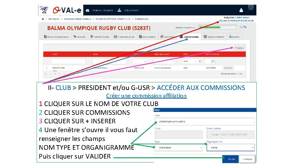 II- CLUB > PRESIDENT et/ou G-USR > ACCÉDER AUX COMMISSIONS Créer une commission affiliation