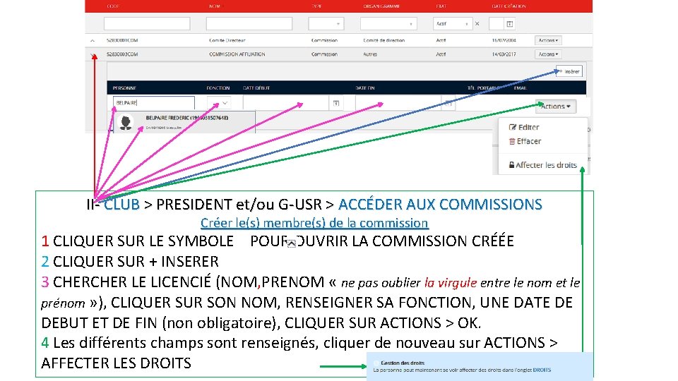 II- CLUB > PRESIDENT et/ou G-USR > ACCÉDER AUX COMMISSIONS Créer le(s) membre(s) de