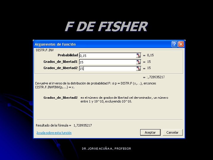 F DE FISHER DR. JORGE ACUÑA A. , PROFESOR 