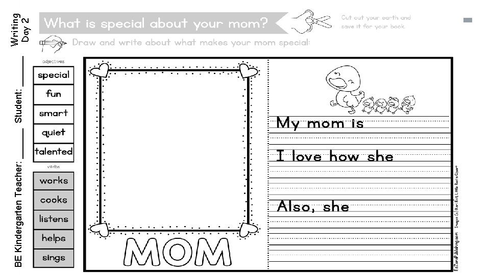 BE Kindergarten Teacher: ______ Student: ______ Writing Day 2 