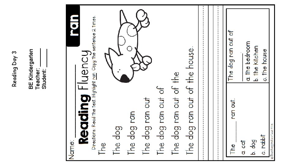 BE Kindergarten Teacher: ______ Student: ______ Reading Day 3 