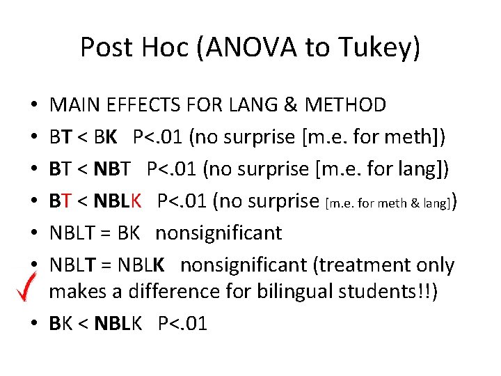 Post Hoc (ANOVA to Tukey) MAIN EFFECTS FOR LANG & METHOD BT < BK
