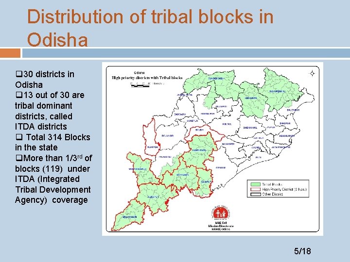 Distribution of tribal blocks in Odisha q 30 districts in Odisha q 13 out