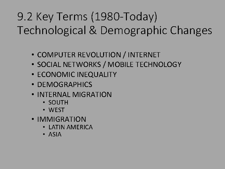 9. 2 Key Terms (1980 -Today) Technological & Demographic Changes • • • COMPUTER