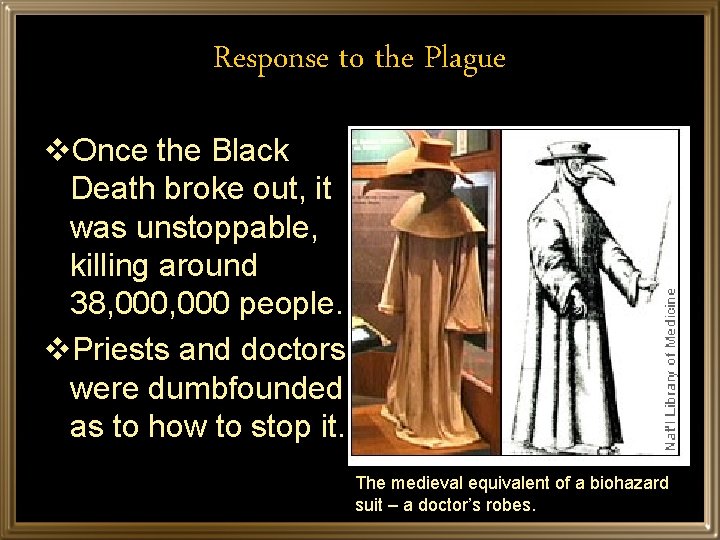 Response to the Plague v. Once the Black Death broke out, it was unstoppable,