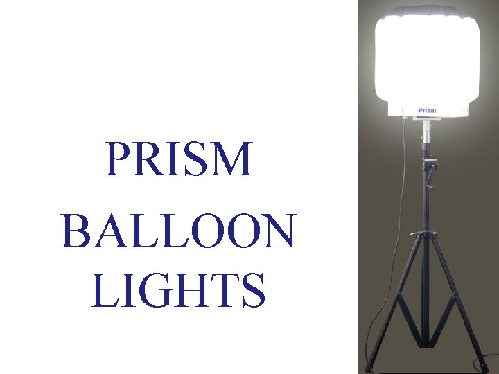 PRISM BALLOON LIGHTS 