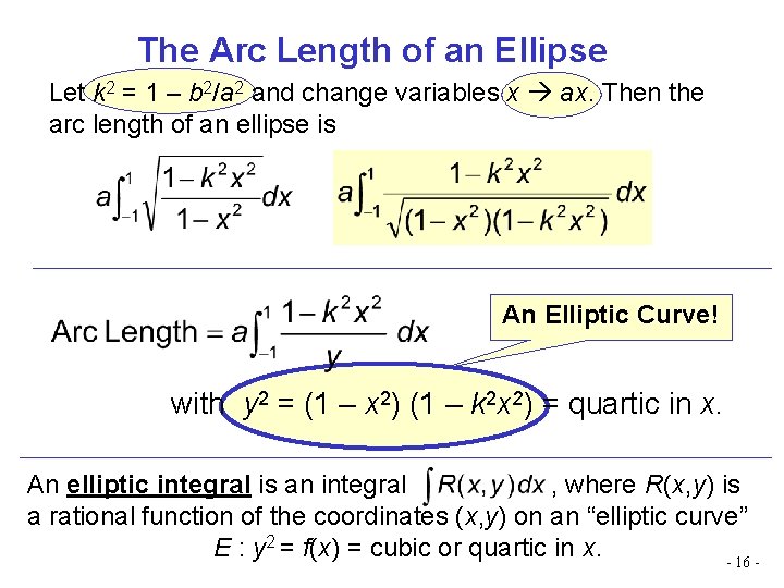 The Arc Length of an Ellipse Let k 2 = 1 – b 2/a