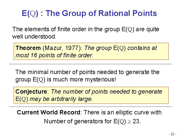 E(Q) : The Group of Rational Points The elements of finite order in the