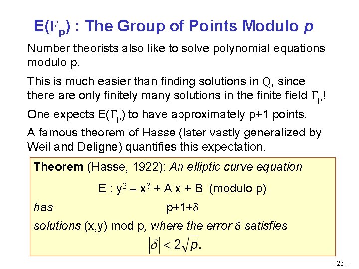 E(Fp) : The Group of Points Modulo p Number theorists also like to solve