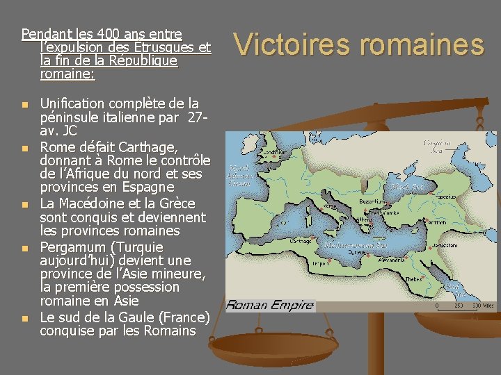 Pendant les 400 ans entre l’expulsion des Étrusques et la fin de la République