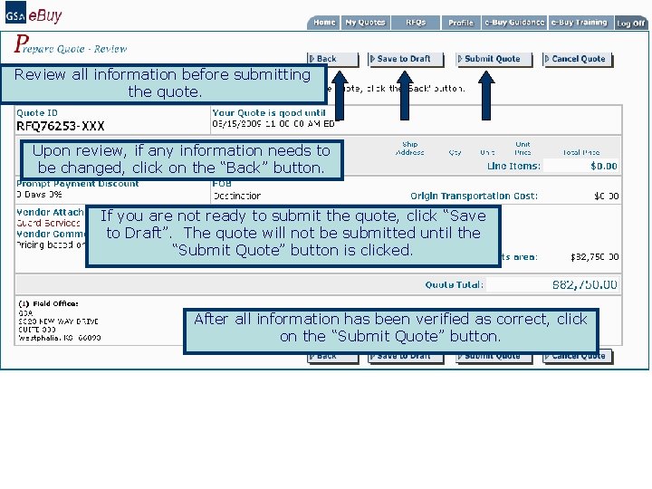Review all information before submitting the quote. Upon review, if any information needs to