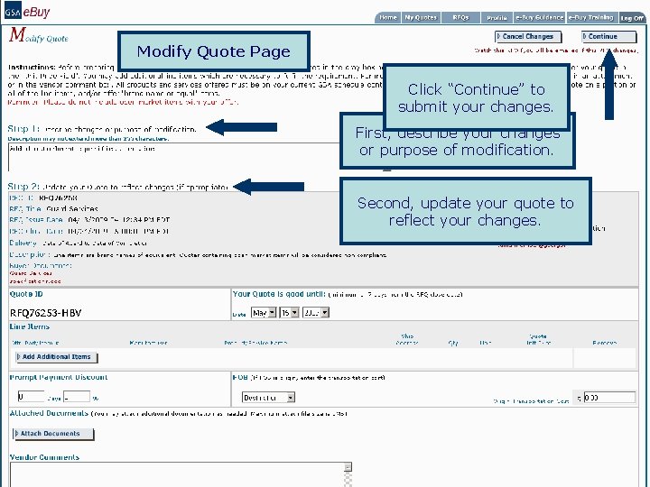 Modify Quote Page Click “Continue” to submit your changes. First, describe your changes or