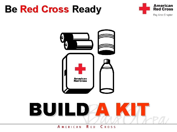 Be Red Cross Ready BUILD A KIT 