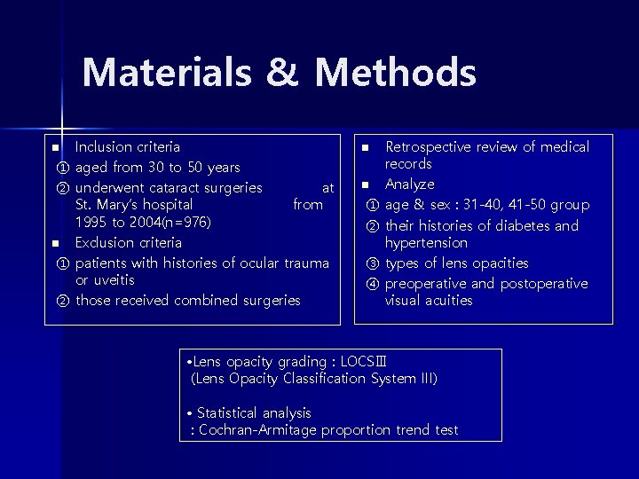 Materials & Methods Inclusion criteria ① aged from 30 to 50 years ② underwent