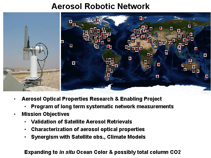 Aerosol Robotic Network AERONET • • Aerosol Optical Properties Research & Enabling Project •