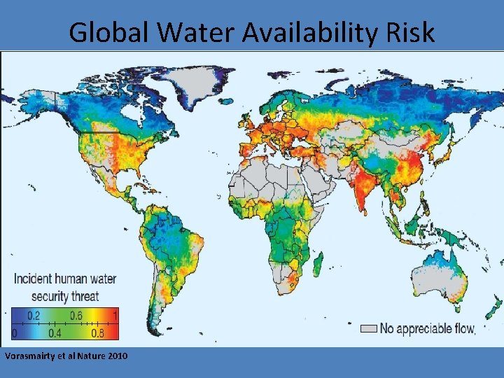 Global Water Availability Risk Vorasmairty et al Nature 2010 