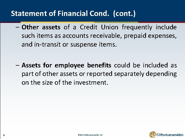 Statement of Financial Cond. (cont. ) – Other assets of a Credit Union frequently