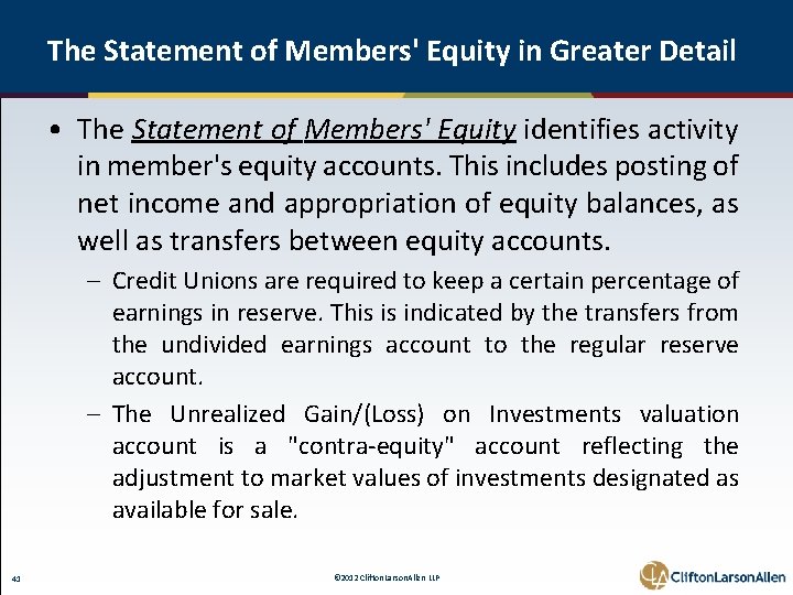The Statement of Members' Equity in Greater Detail • The Statement of Members' Equity