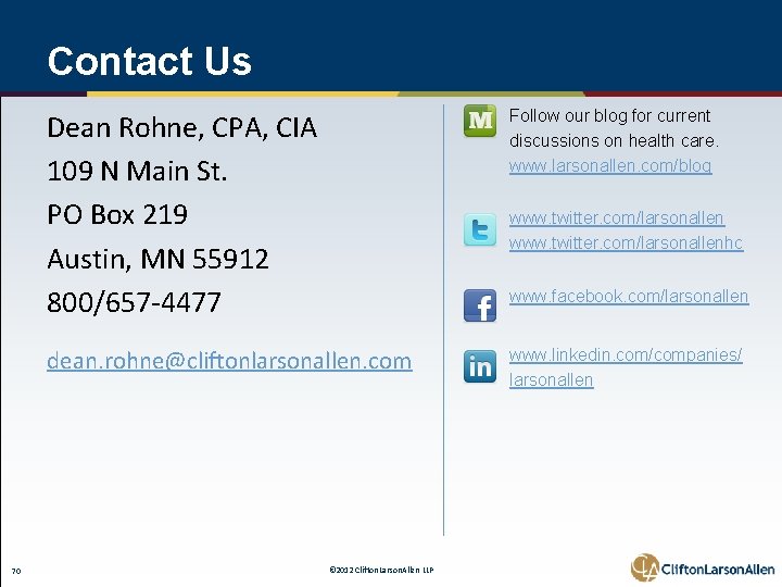 Contact Us 70 Dean Rohne, CPA, CIA 109 N Main St. PO Box 219