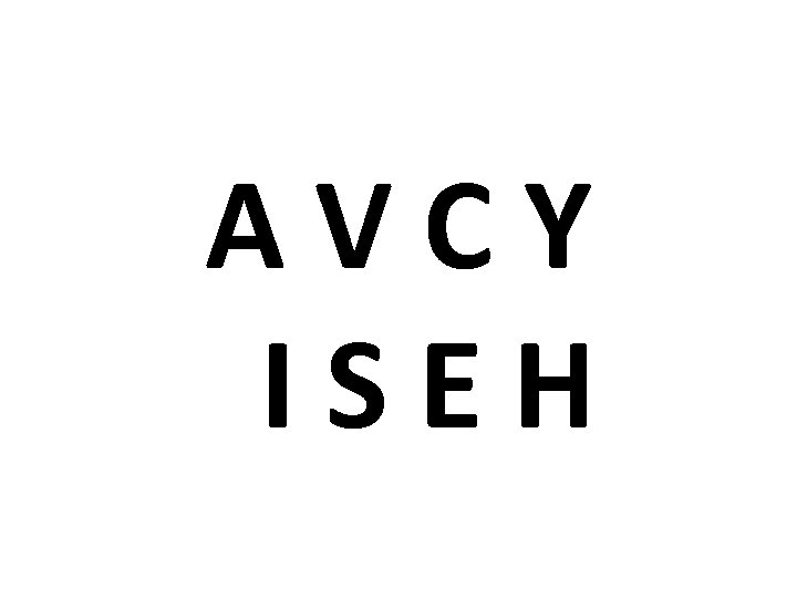 AVCY ISEH 
