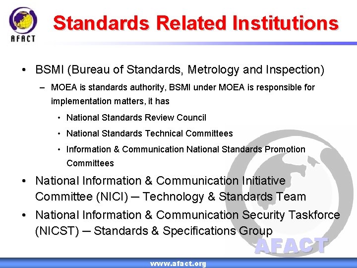 Standards Related Institutions • BSMI (Bureau of Standards, Metrology and Inspection) – MOEA is