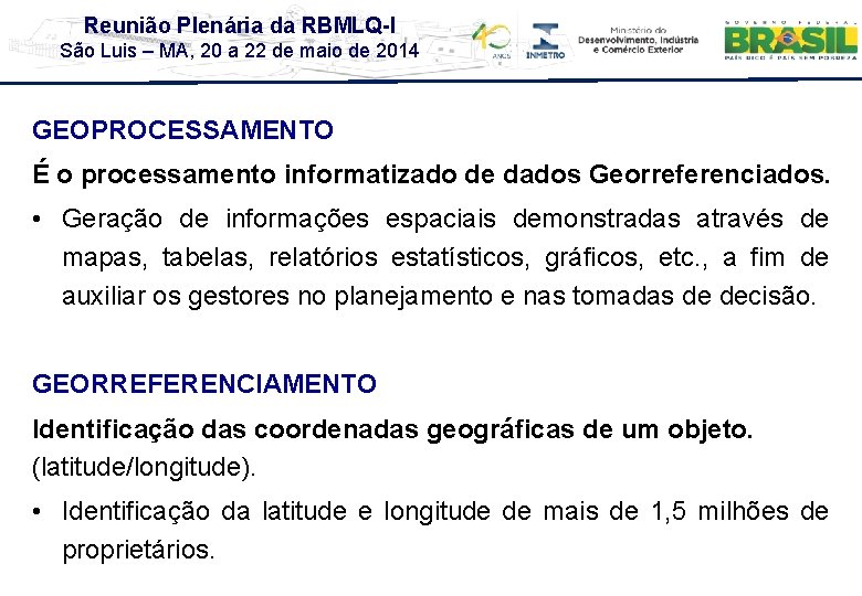 Reunião Plenária da RBMLQ-I São Luis – MA, 20 a 22 de maio de