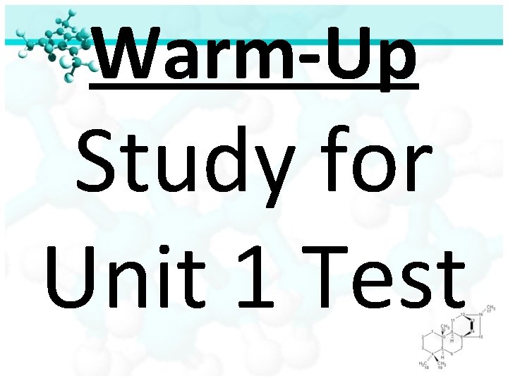 Warm-Up Study for Unit 1 Test 