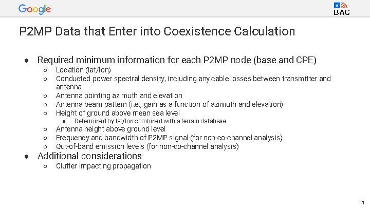 BAC P 2 MP Data that Enter into Coexistence Calculation ● Required minimum information