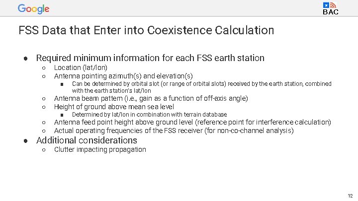 BAC FSS Data that Enter into Coexistence Calculation ● Required minimum information for each