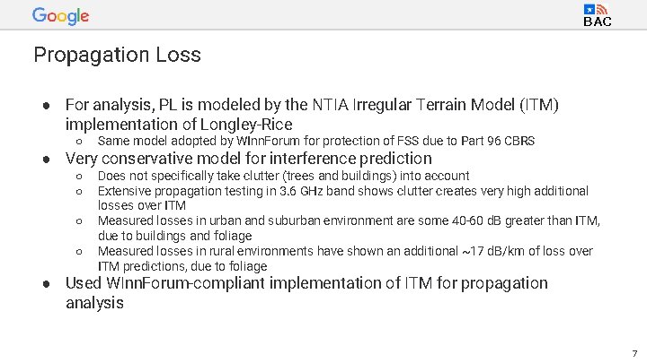 BAC Propagation Loss ● For analysis, PL is modeled by the NTIA Irregular Terrain