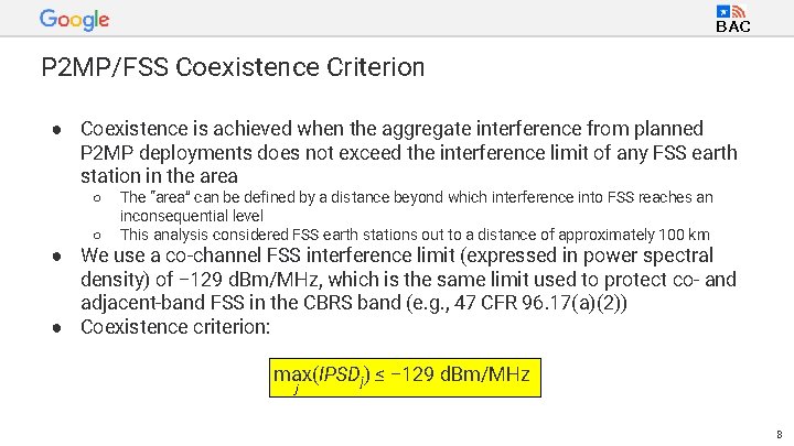 BAC P 2 MP/FSS Coexistence Criterion ● Coexistence is achieved when the aggregate interference