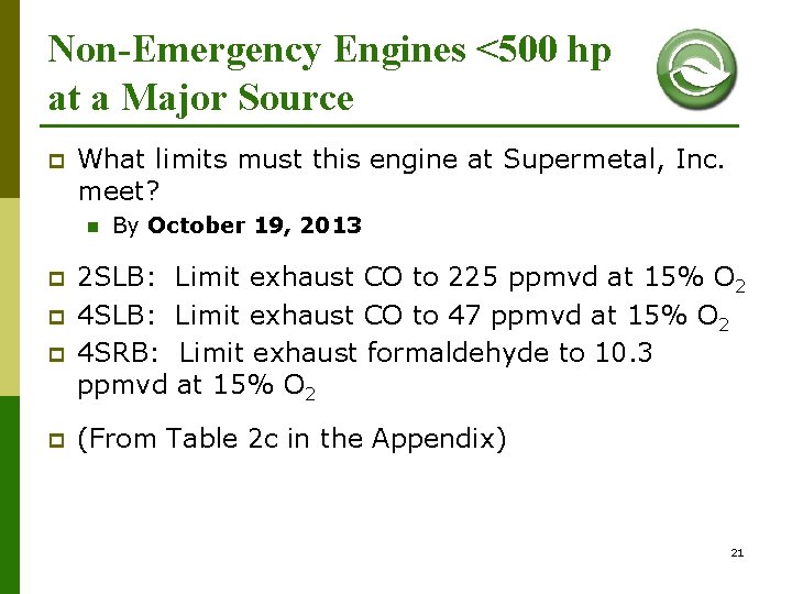 Non-Emergency Engines <500 hp at a Major Source p What limits must this engine